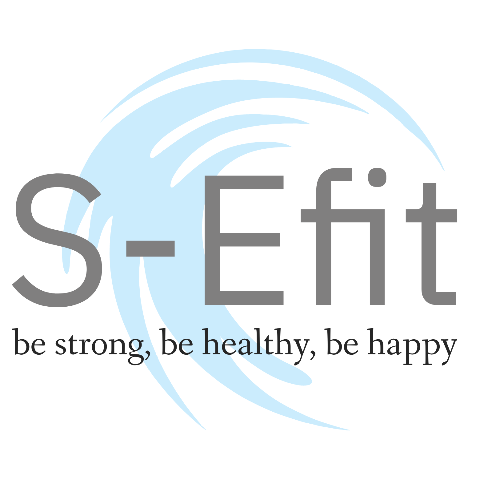 S-Efit = be strong, be healthy, be happy !